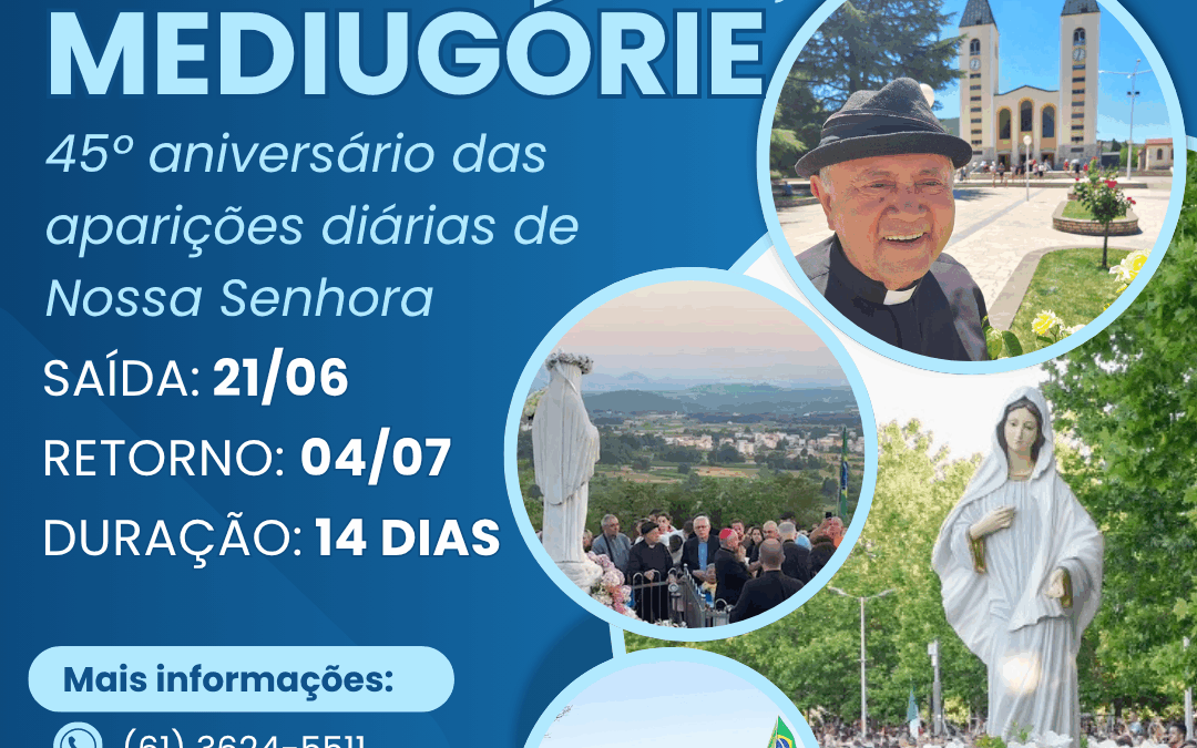 Peregrinação a MEDIUGÓRIE (Medjugorje) Jun/2026