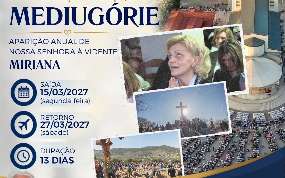 Peregrinação a Mediugórie MAR/2027