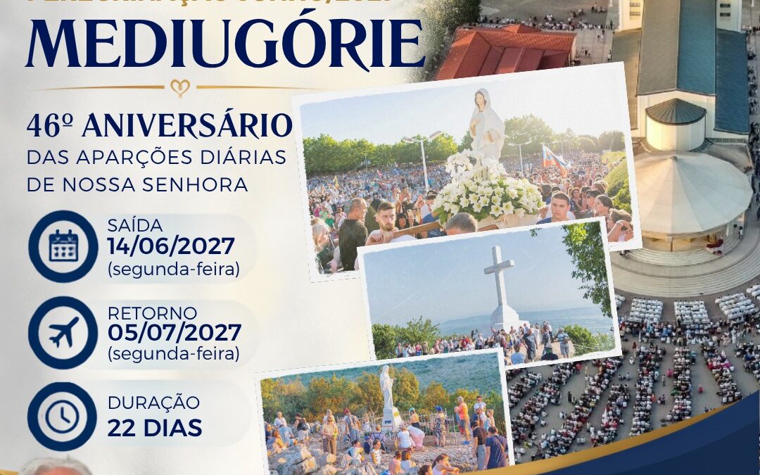 Peregrinação a Mediugórie JUN/2027